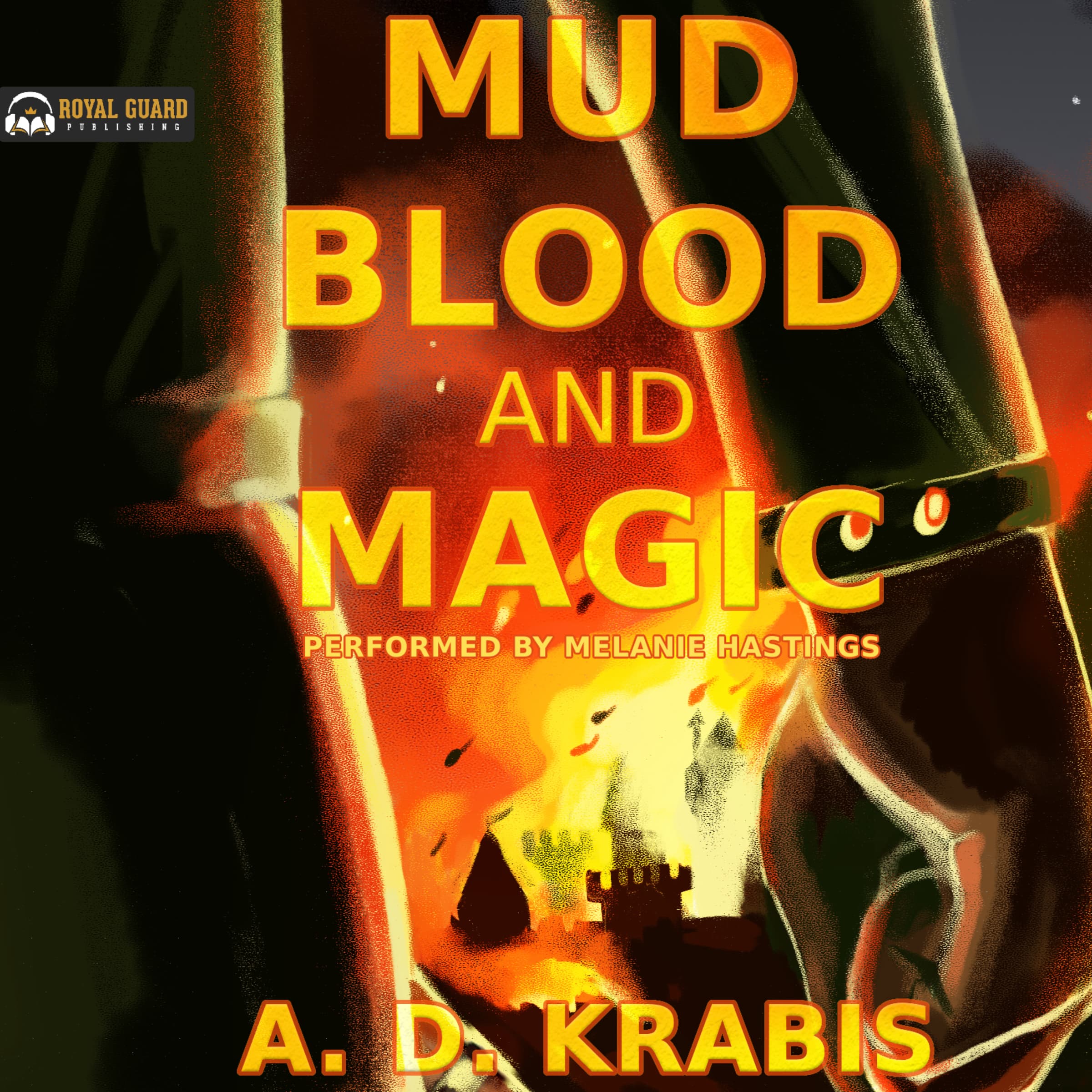 Mud, Blood, and Magic